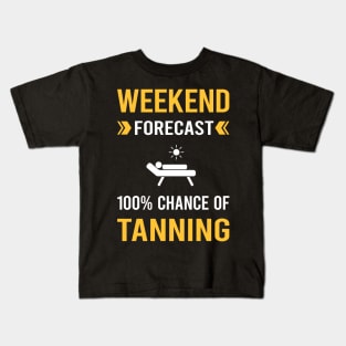 Weekend Forecast Tanning Kids T-Shirt